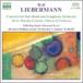 NEUHOLD/BREMEN PO/TOVEY/ETC Orchestral&Vocal Works:Liebermann CD