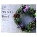 JiLL Wreath Book рука ... lease & аранжировка / Lee bru выпускать / гора средний подлинный .( большой книга@) б/у 