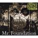 Mr.Foundation 󥿥  CD