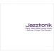 Jazztronik Early Years Best 2003-2006 Pathway Through The Decade 2CD 󥿥  CD