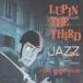 LUPIN THE THIRD JAZZ THE 2ND прокат б/у CD