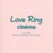 LOVE RING CINEMAlavu кольцо sinema прокат б/у CD