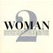 WOMAN 2 :2CD прокат б/у CD