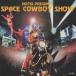 SPACE COWBOY SHOW ��󥿥���� ��� CD