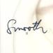SMOOTH II прокат б/у CD