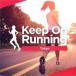 Keep On Running -Tokyo- прокат б/у CD