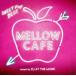 MELLOW CAFE -SWEET POP BEST- mixed by DJ AT THE WORK прокат б/у CD