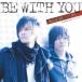 ) ľ featuring Joy  BE WITH YOU(DVD) (CD)