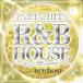  новый старый товар ) DJ HIROKI | PARTY HITS R&amp;B HOUSE~BEST MEGAMIX~Mixed.. (CD)
