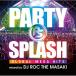  новый старый товар ) сборник | PARTY SPLASH GLOBAL MEGA HITS-mixed by D.. (CD)