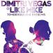  новый старый товар ) Dimitri Vegas&amp;Like Mike | Tomorrowland Anthems -The Best of.. (CD)
