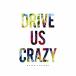 ) RAISE A SUILEN  DRIVE US CRAZY(̾) (CD)