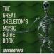 šTRICERATOPS  THE GREAT SKELETONS MUSIC GUIDE BOOK (CD)