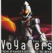 Voyagers *version FOURZE �� �ڲ������ (CD)