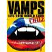 VAMPS LIVE 2010 WORLD TOUR CHILE  VAMPS (DVD)