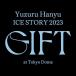 Yuzuru Hanyu ICE STORY 2023 *GIFT~at Tok.. | Hanyu Yuzuru (Blu-ray) ( продажа после наличие )