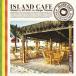 Island Cafe  DJ KGO aka Tanaka Keigo (CD)