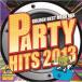 PARTY HITS 2013 GOLDEN BEST MEGAMIX  DJ PHANTOM (CD)