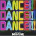 Dance!Dance!!Dance!!! 2014 Mixed by DJ K..  ˥Х (CD)