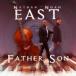 FATHER SON |nei The n* East / Noah * East (CD)