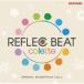 REFLEC BEAT colette ORIGINAL SOUNDTRACK ..  ߥ塼å (CD)