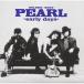 GOLDENBEST PEARL-early days-  PEARL (CD)