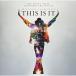  Michael * Jackson THIS IS IT | Michael * Jackson (CD)