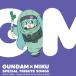 GUNDAM×MIKU Special Tribute Songs( обычный запись ) | сборник (CD)
