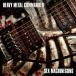 HEAVY METAL COMMANDER �� SEX MACHINEGUNS (CD)