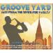VARIOUS          / GROOVE YARD:JAZZ FRO�ڥ����ȥ�åȡ�