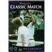 *DVD Wimbledon Classic Match: Gerulaitis Vs Borg 1977byorun*borugvs.bitas* гель Ray tis( время сбора 180 минут )