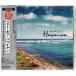 *CD лучший *ob* Hawaiian THE BEST OF HAWAIIAN все 18 искривление сбор ( голубой * Гаваи. остров. ..maui* звонковое устройство s.fkilau*song.aro - *oe др. )