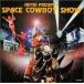 ���ۥƥ��ȥ�䥹/��������/SPACE COWBOY SHOW/TOCT9823