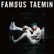 ���ƥߥ�/TAEMIN/FAMOUS(�̾���)/UPCH20528