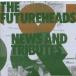 ե塼㡼إå/The Futureheads/News & Tributes [͢]/2564633522679
