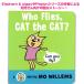 английский язык книга с картинками Who Flies, Cat the Cat ребенок предназначенный Mo willems считывание ...