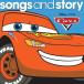 Songs  Story: Cars - Songs and Story: Cars CD Х ͢