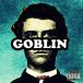 Tyler the Creator - Goblin CD Х ͢