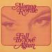Allana Royale - Fall In Love Again запись (7inch одиночный )