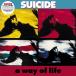 Suicide - A Way Of Life (35th Anniversary Edition) LP 쥳 ͢