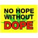  стикер No 579 NO HOPE DOPE