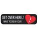  стикер No 936 GET OVER HERE!
