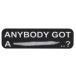  стикер No 938 ANY BODY GOT A?