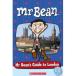 Scholastic UK Scholastic Popcorn Readers Starter Mr Bean's Guide to London (with CD)
