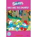 Scholastic UK Scholastic Popcorn Readers Starter Who are the Smurfs? (with CD)