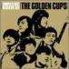 THE GOLDEN CUPS Complete BestBLUES OF LIFE