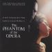  опера сиденье. загадочная личность The Phantom of the Opera / оригинал * саундтрек / Andrew * Lloyd =we балка / 2005.01.19 / SICP-692