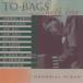 TO BAGS... WITH LOVE ~MILT JACKSON Memorial Album / 2000.01.11 / Mill to* Jackson .. альбом / PABLO / PACD-2310-967-2