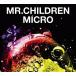 Mr.Children ߥɥ / 2001-2005 micro / 2012.05.10 / ٥ȥХ /  / CD+DVD / TFCC-86396
