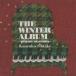 ֹ(ʥ ϥ) / THE WINTER ALBUM ~piano session~ / 2004.12.01 / ꥹޥ󥹥ȥХ / DFCL-1173